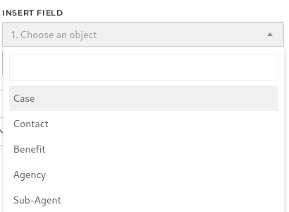 The Insert Field object list showing Case, Contact, Benefit, Agency, Sub-Agent and Employee